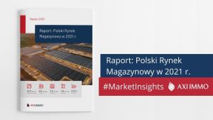 Raport: Polski Rynek Magazynowy w 2021 r. i prognozy na 2022 r.