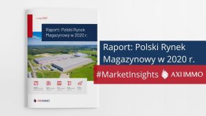 AXI IMMO Raport: Polski Rynek Magazynowy w 2020 r. i prognozy dla 2021 roku